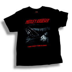 Motley Krueger - Too Fast for Glove (Camiseta)- Bomber Store: la tienda Rock y Rockera.